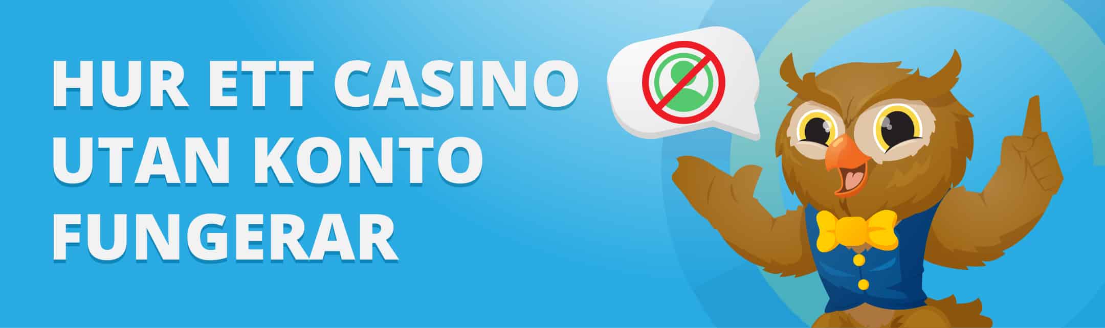 Hur ett casino utan konto fungerar banner